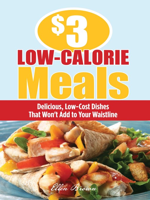 Title details for $3 Low-Calorie Meals by Ellen Brown - Wait list